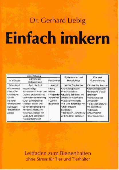 Dr. Gerhard Liebig: Einfach imkern